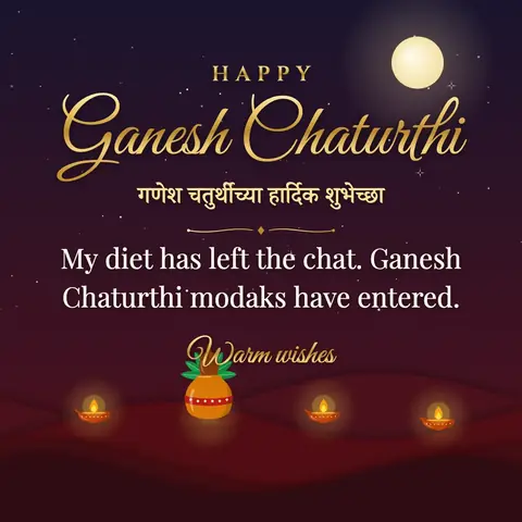 Ganesh Chaturthi wishes image: My diet has left the chat. Ganesh Chaturthi modaks have entered.