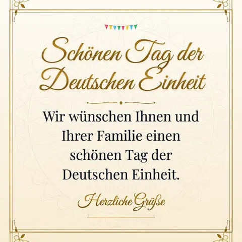 German Unity Day wishes image: Wir wünschen Ihnen und Ihrer Familie einen schönen Tag der Deutschen Einheit.