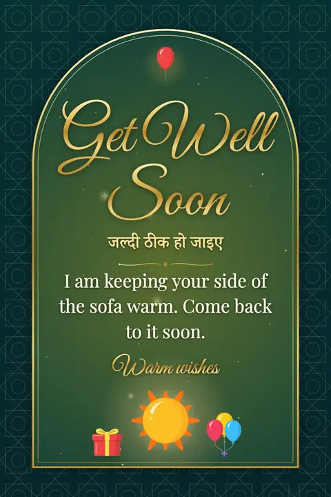 Get Well Soon wishes image: I am keeping your side of the sofa warm. Come back to it soon.