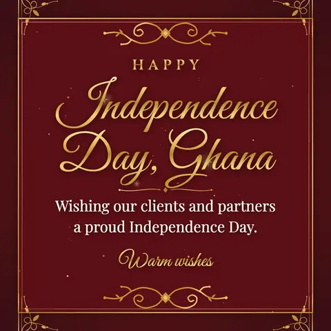 Ghana Independence Day wishes image: Wishing our clients and partners a proud Independence Day.