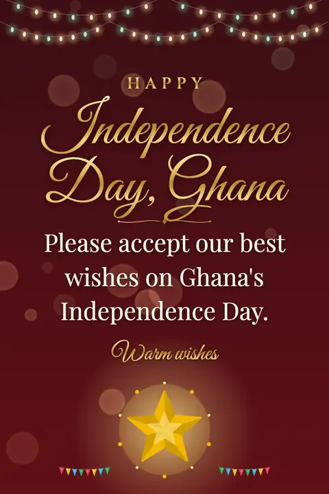 Ghana Independence Day wishes image: Please accept our best wishes on Ghana's Independence Day.