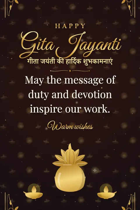 Gita Jayanti wishes image: May the message of duty and devotion inspire our work.