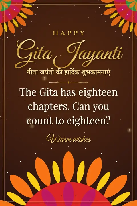Gita Jayanti wishes image: The Gita has eighteen chapters. Can you count to eighteen?
