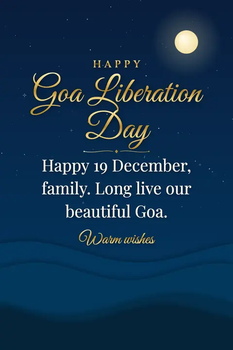 Goa Liberation Day wishes image: Happy 19 December, family. Long live our beautiful Goa.