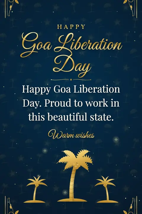 Goa Liberation Day wishes image: Happy Goa Liberation Day. Proud to work in this beautiful state.