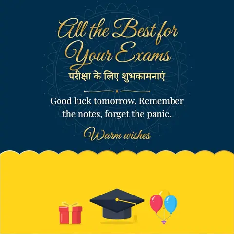 Good Luck for Exams wishes image: Good luck tomorrow. Remember the notes, forget the panic.