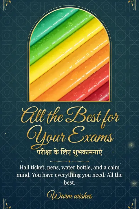 Good Luck for Exams wishes image: Hall ticket, pens, water bottle, and a calm mind. You have everything you need. All the best.