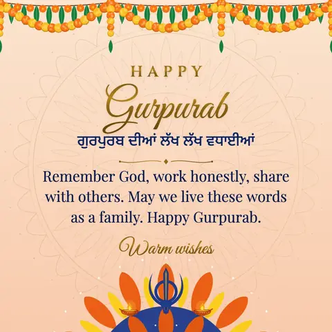 Guru Nanak Jayanti wishes image: Remember God, work honestly, share with others. May we live these words as a family. Happy Gurpurab.