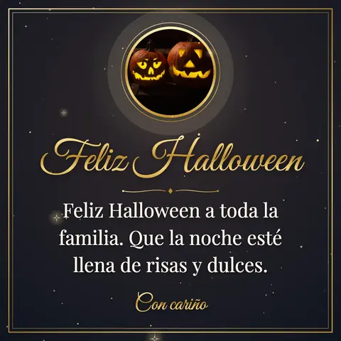 Halloween wishes image: Feliz Halloween a toda la familia. Que la noche esté llena de risas y dulces.