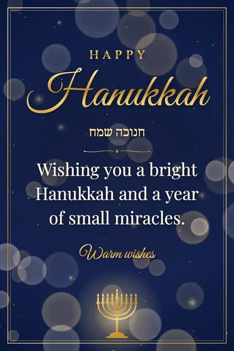 Hanukkah wishes image: Wishing you a bright Hanukkah and a year of small miracles.