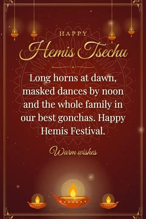 Hemis Festival wishes image: Long horns at dawn, masked dances by noon and the whole family in our best gonchas. Happy Hemis Festival.