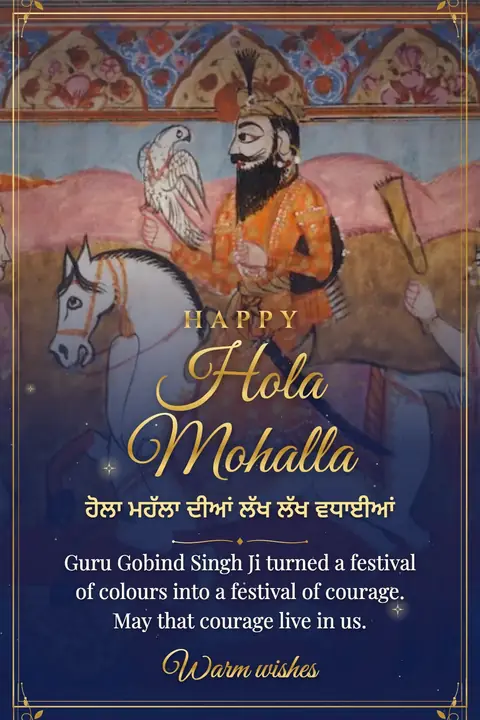 Hola Mohalla wishes image: Guru Gobind Singh Ji turned a festival of colours into a festival of courage. May that courage live in us.