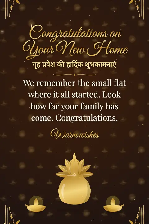 Housewarming wishes image: We remember the small flat where it all started. Look how far your family has come. Congratulations.
