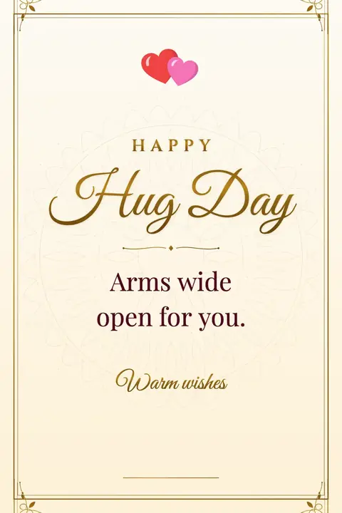 Hug Day wishes image: Arms wide open for you.