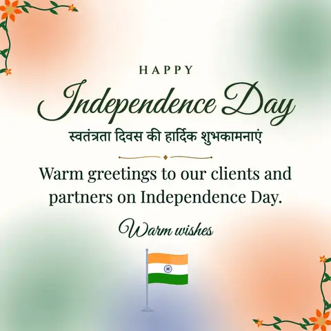 Independence Day (India) wishes image: Warm greetings to our clients and partners on Independence Day.