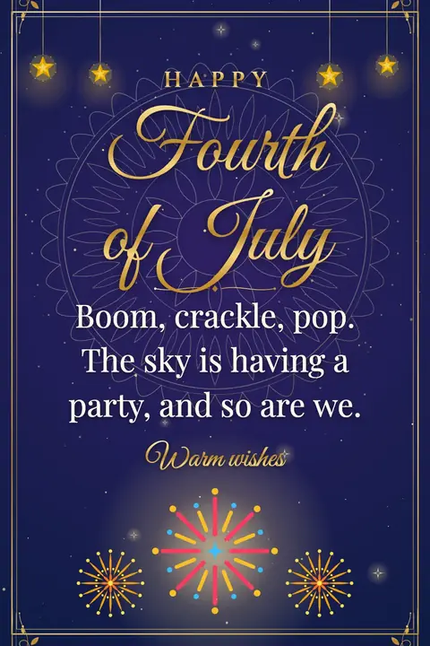 Independence Day (USA) wishes image: Boom, crackle, pop. The sky is having a party, and so are we.