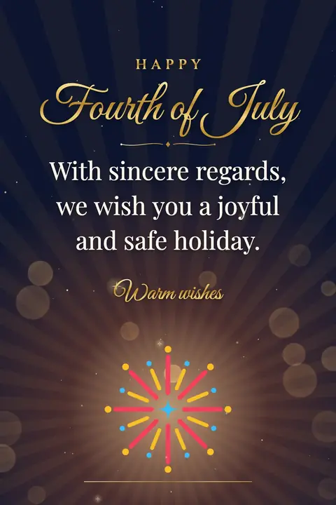 Independence Day (USA) wishes image: With sincere regards, we wish you a joyful and safe holiday.