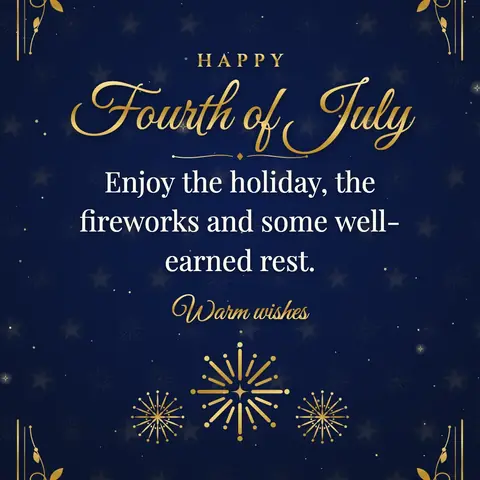 Independence Day (USA) wishes image: Enjoy the holiday, the fireworks and some well-earned rest.