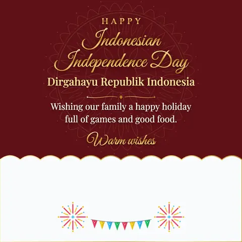 Indonesia Independence Day wishes image: Wishing our family a happy holiday full of games and good food.