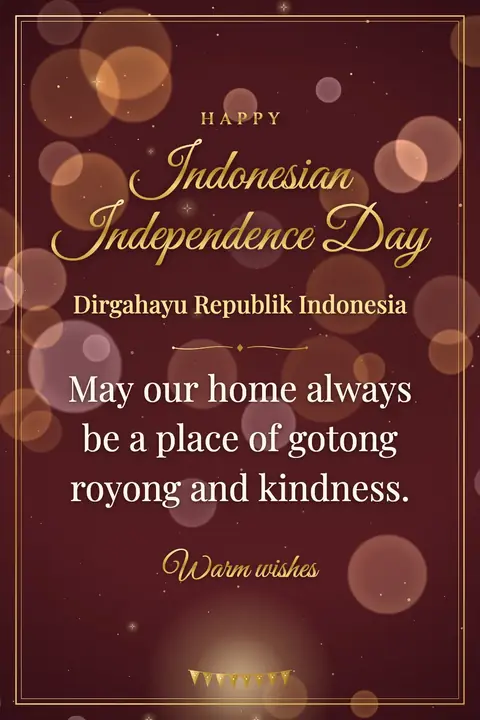Indonesia Independence Day wishes image: May our home always be a place of gotong royong and kindness.