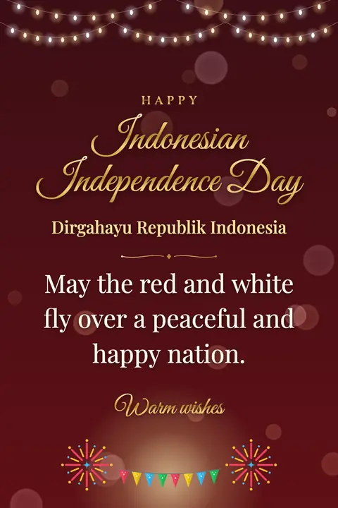 Indonesia Independence Day wishes image: May the red and white fly over a peaceful and happy nation.