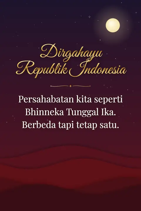 Indonesia Independence Day wishes image: Persahabatan kita seperti Bhinneka Tunggal Ika. Berbeda tapi tetap satu.