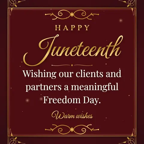 Juneteenth wishes image: Wishing our clients and partners a meaningful Freedom Day.
