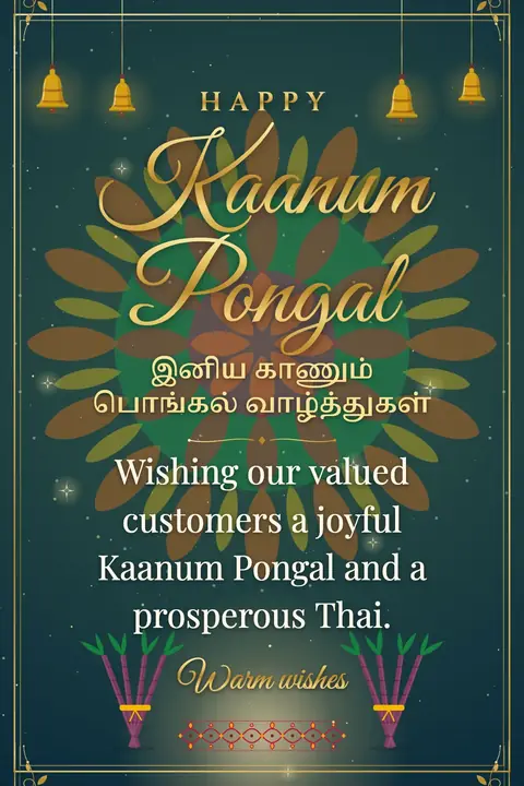 Kaanum Pongal wishes image: Wishing our valued customers a joyful Kaanum Pongal and a prosperous Thai.
