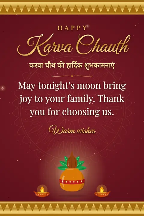 Karva Chauth wishes image: May tonight's moon bring joy to your family. Thank you for choosing us.