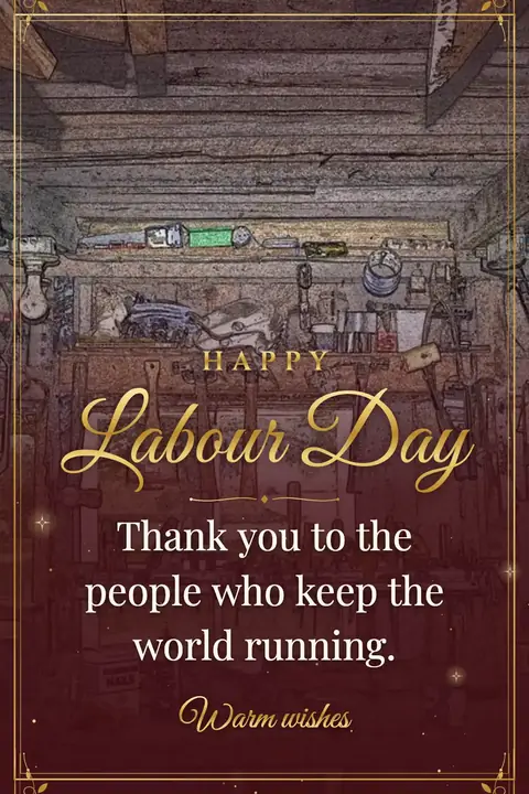 Labour Day wishes image: Thank you to the people who keep the world running.