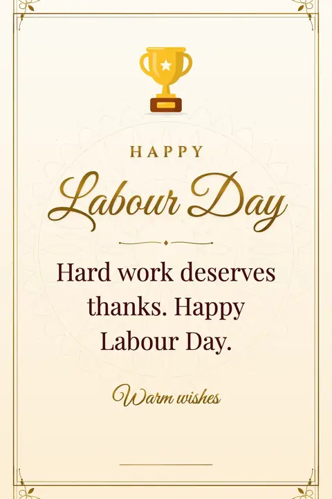 Labour Day wishes image: Hard work deserves thanks. Happy Labour Day.