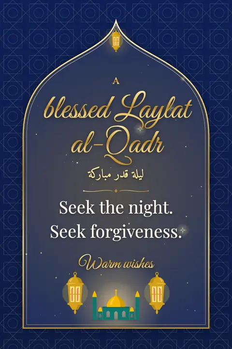Laylat al-Qadr wishes image: Seek the night. Seek forgiveness.