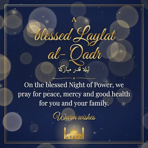 Laylat al-Qadr wishes image: On the blessed Night of Power, we pray for peace, mercy and good health for you and your family.