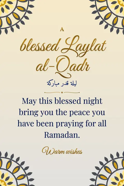 Laylat al-Qadr wishes image: May this blessed night bring you the peace you have been praying for all Ramadan.