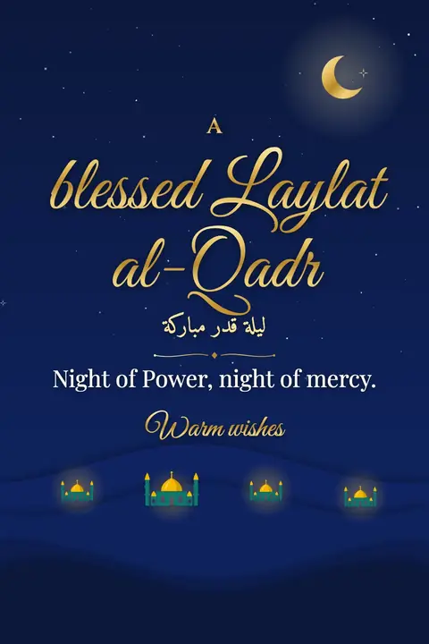 Laylat al-Qadr wishes image: Night of Power, night of mercy.
