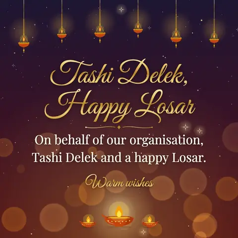Losar wishes image: On behalf of our organisation, Tashi Delek and a happy Losar.