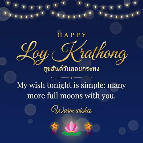 Loy Krathong wishes image: My wish tonight is simple: many more full moons with you.