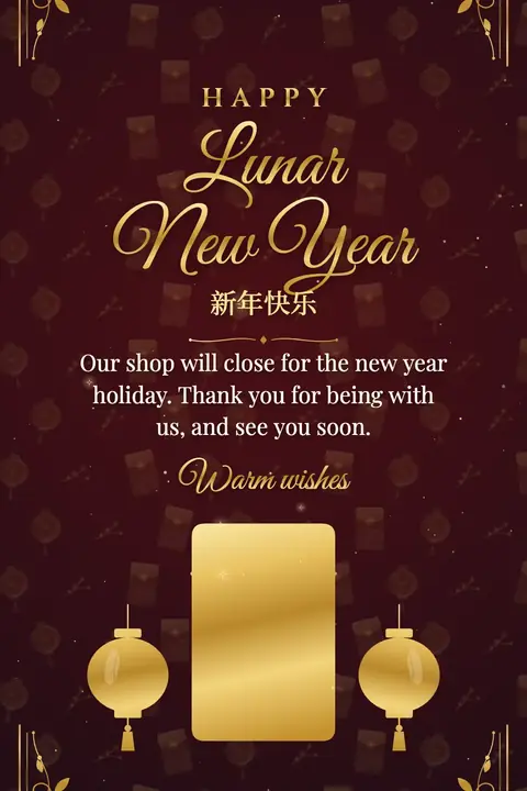 Lunar New Year wishes image: Our shop will close for the new year holiday. Thank you for being with us, and see you soon.