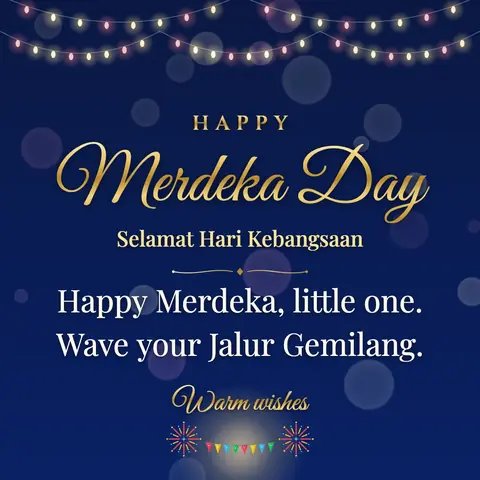 Malaysia National Day (Merdeka) wishes image: Happy Merdeka, little one. Wave your Jalur Gemilang.