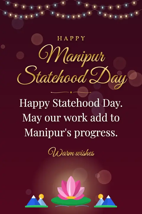 Manipur Statehood Day wishes image: Happy Statehood Day. May our work add to Manipur's progress.