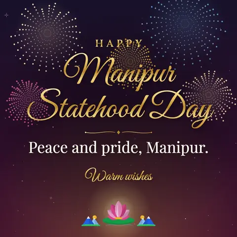 Manipur Statehood Day wishes image: Peace and pride, Manipur.