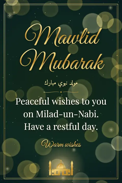 Mawlid wishes image: Peaceful wishes to you on Milad-un-Nabi. Have a restful day.