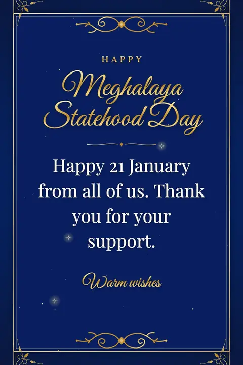 Meghalaya Statehood Day wishes image: Happy 21 January from all of us. Thank you for your support.
