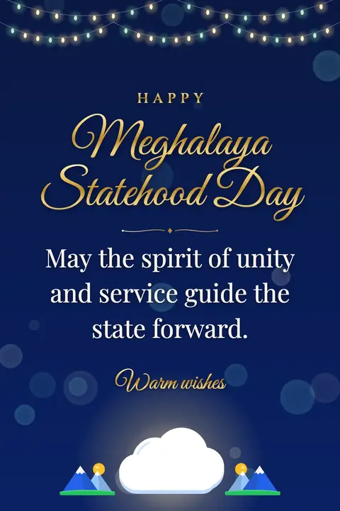 Meghalaya Statehood Day wishes image: May the spirit of unity and service guide the state forward.