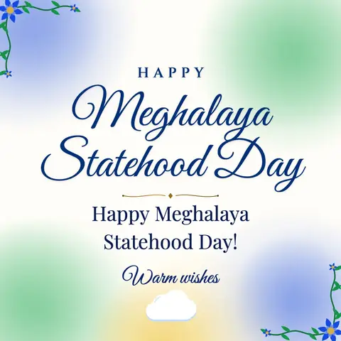 Meghalaya Statehood Day wishes image: Happy Meghalaya Statehood Day!