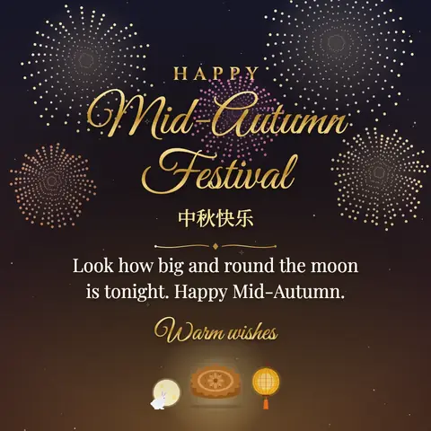 Mid-Autumn Festival wishes image: Look how big and round the moon is tonight. Happy Mid-Autumn.