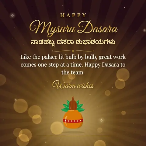 Mysuru Dasara wishes image: Like the palace lit bulb by bulb, great work comes one step at a time. Happy Dasara to the team.