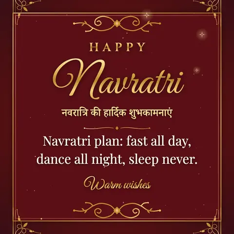 Navratri wishes image: Navratri plan: fast all day, dance all night, sleep never.