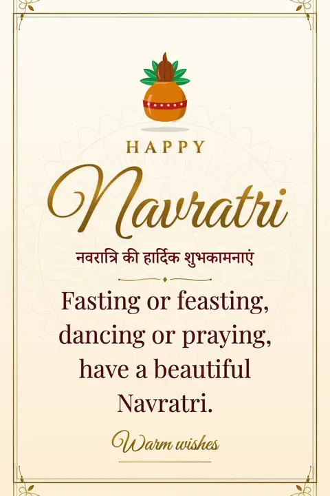 Navratri wishes image: Fasting or feasting, dancing or praying, have a beautiful Navratri.