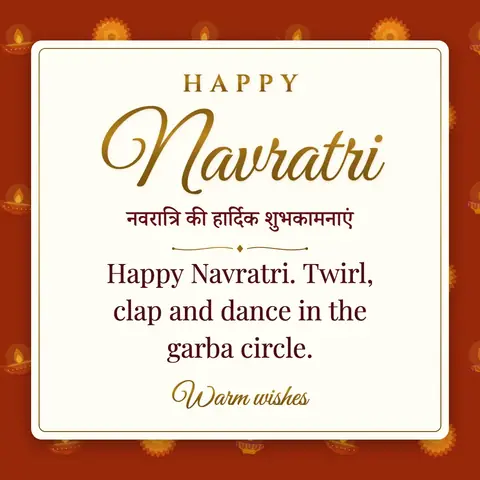 Navratri wishes image: Happy Navratri. Twirl, clap and dance in the garba circle.
